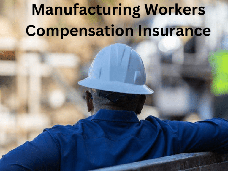 Manufacturing Workers Compensation Insurance