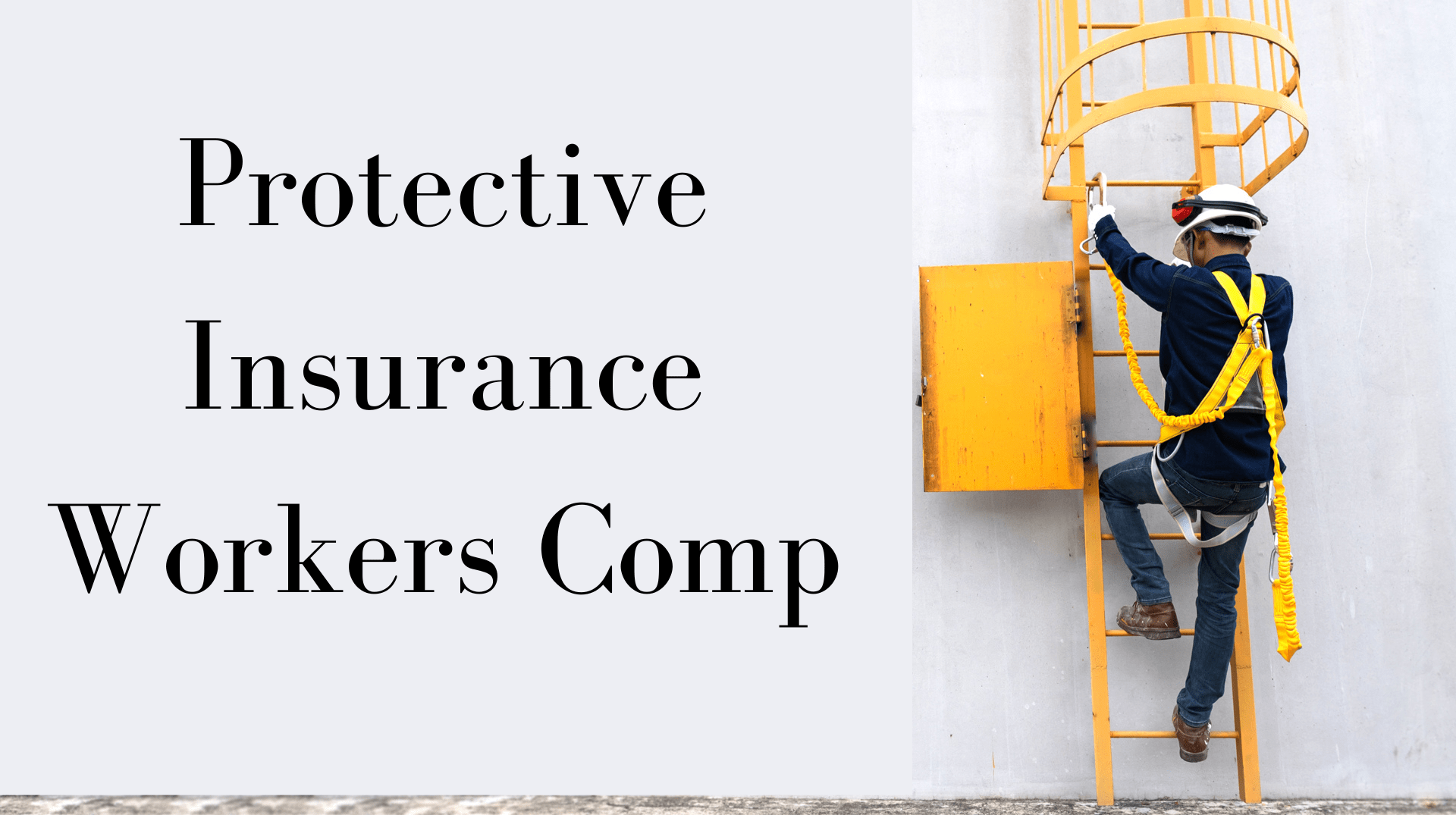 Protective Insurance Workers Comp Insurance