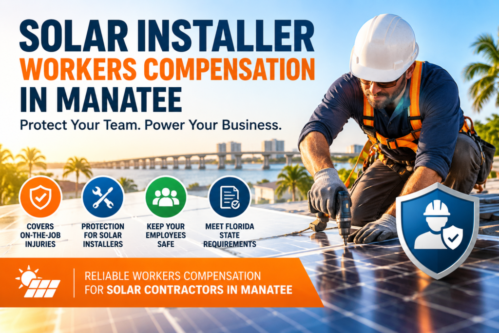 Solar Installer Workers Compensation In Manatee